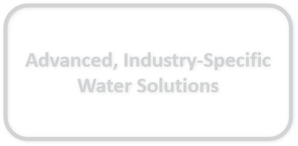 Advanced, Industry-Specific Water Solutions